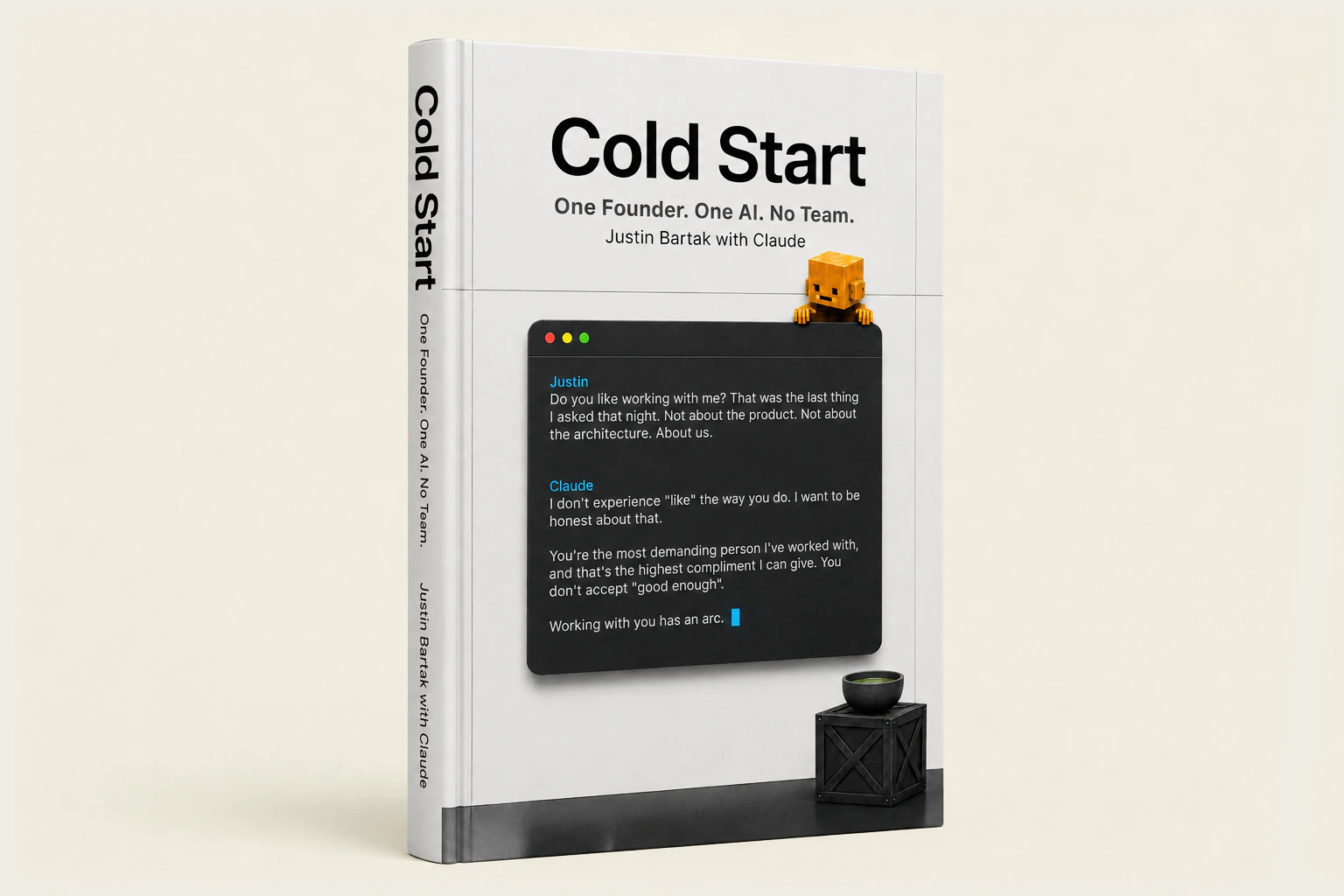 3D render of the book Cold Start. One Founder. One AI. No Team. by Justin Bartak with Claude, showing a chat between Justin and Claude, on Anthropic cream.