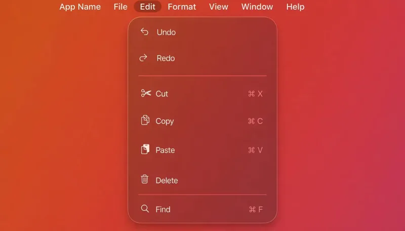A macOS style menu bar over a red and orange gradient reading "App Name File Edit Format View Window Help", with the Edit menu open on Undo, Redo, Cut, Copy, Paste, Delete and Find.