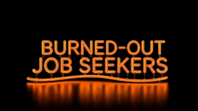 Burned-Out Job Seekers