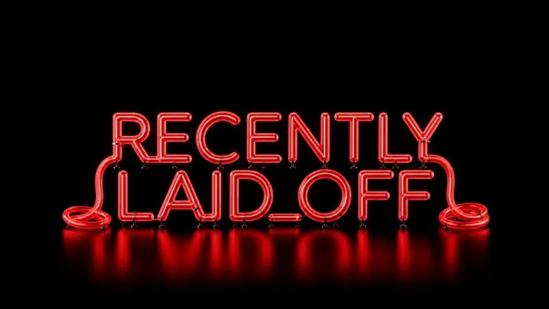 Recently Laid Off